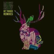 Mike Snow My Trigger Imad Royal Remix