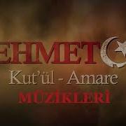 Mehmetçik Kut Ül Amare Jenerik