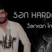 Sen Hardasan Men Hardayam