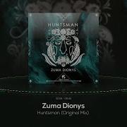 Huntsman Original Mix Zuma Dionys