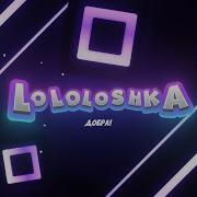 Lololoshka Intro