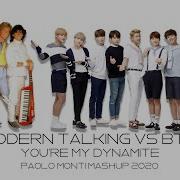 Modern Talking Vs Bts You Re My Dynamite Paolo Monti Mashup 2020