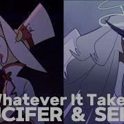 Whatever It Takes Ai Sera Lucifer