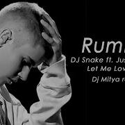 Rumba25 Dj Snake Ft Justin Bieber Let Me Love You Dj Mitya Remix