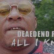 Deadend Redd Can T Show It Feat Deadend Redd