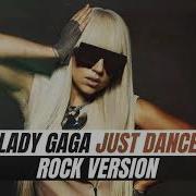 Just Dance Rock Version Lady Gaga