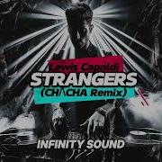 Lewis Capaldi Strangers Chλcha Remix
