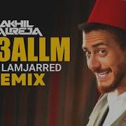 Lm3Allem Remix Ft Saad Lamjarred Dj Akhil Talreja Sunix Thakor