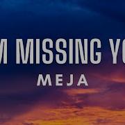 I M Missing You Meja W Lyrics