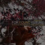 For Found Future So Far