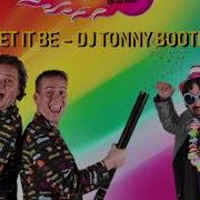 Feestteam Let It Be Dj Tonny 2020 Bootleg