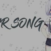 Nightcore Our Song Lyrics