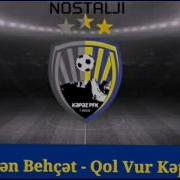 Rövşən Behçət Qol Vur Kəpəzim