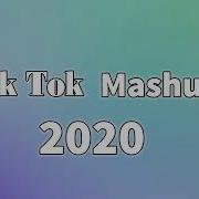 Tiktok Mashup 2020