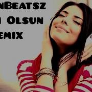 O Senin Qara Gozlerin Senin Olsun Remix