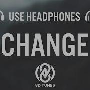 Nf Change 8D Audio