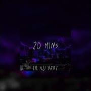 20 Min Lil Uzi Vert Tik Tok