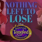 Tangled Nothing Left To Lose Male Version