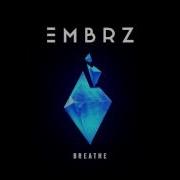 Embrz Breathe Original Mix