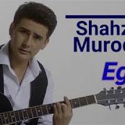 Shahzod Murodov Egov Шахзод Муродов Эгов Music Version