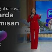 Nigar Sabanova Harda Galmisan