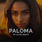 Paloma Oriental Reggaeton Type Beat Instrumental Prod By Ultra Beats