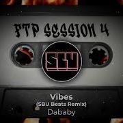 Dababy Vibes Sbu Remix