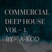 Deep House Commercial Mix