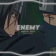 You Are My Enemy Edit Audio