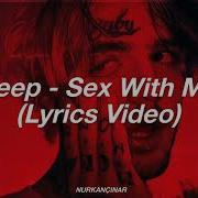 Sex With My Ex Lil Peep