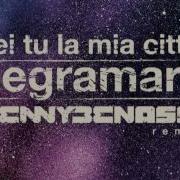 Negramaro Sei Tu La Mia Città Benny Benassi Remix Ft Benny Benassi