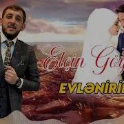 Elcin Goycayli Evlenirrk Biz