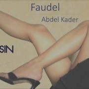Faudel Abdel Kader Le Magasin Remix French Deep House Remix
