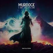 Murdock I Got The Feeling Extended Mix