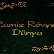Ramiz Rövşən Dünya Kamran M Yunis