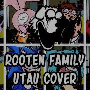 Rooten Family But Every Turn A Different Character Sings It Fnf Rooten Family