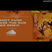 Planet Funk Chase The Sun Lawz Remix