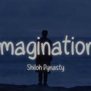 Imagination Ft Shiloh Dynasty Lyrics