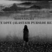 Moonnight To Save Love Alastair Pursloe Remix