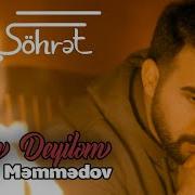 Şöhrət Məmmədov Yaxşı Deyiləm Official Video