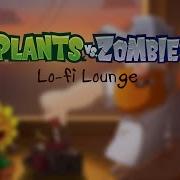 Plants Vs Zombies Lo Fi