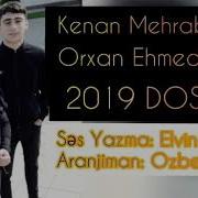 Orxan Ehmedzade Menden Uzaqda 2019