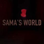 The Mimic Sama World