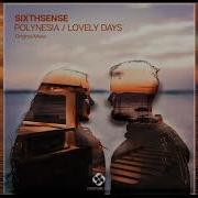 Sixthsense Lovely Days Original Mix