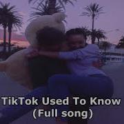 Tik Tok Somebody I Used To Know Full Song