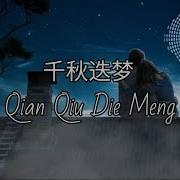 Qian Qiu Die Meng