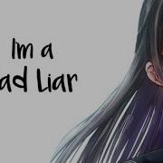 Nightcore Bad Liar