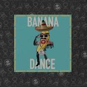 Banana Dance Tim3Bomb