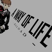 Persona 3 Reload A Way Of Life Reload Arrange