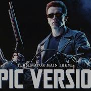 Terminator Theme Epic Version